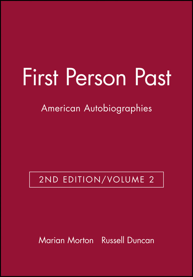 First Person Past: American Autobiographies, Volume 2