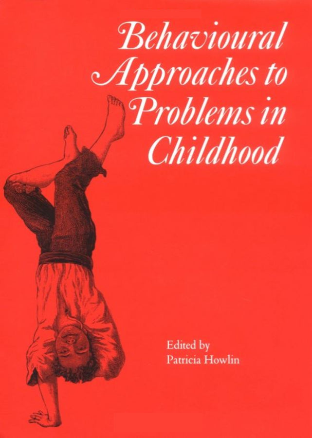 Behavioural Approaches to Problems in Childhood