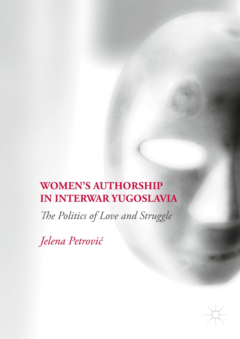 Women’s Authorship in Interwar Yugoslavia