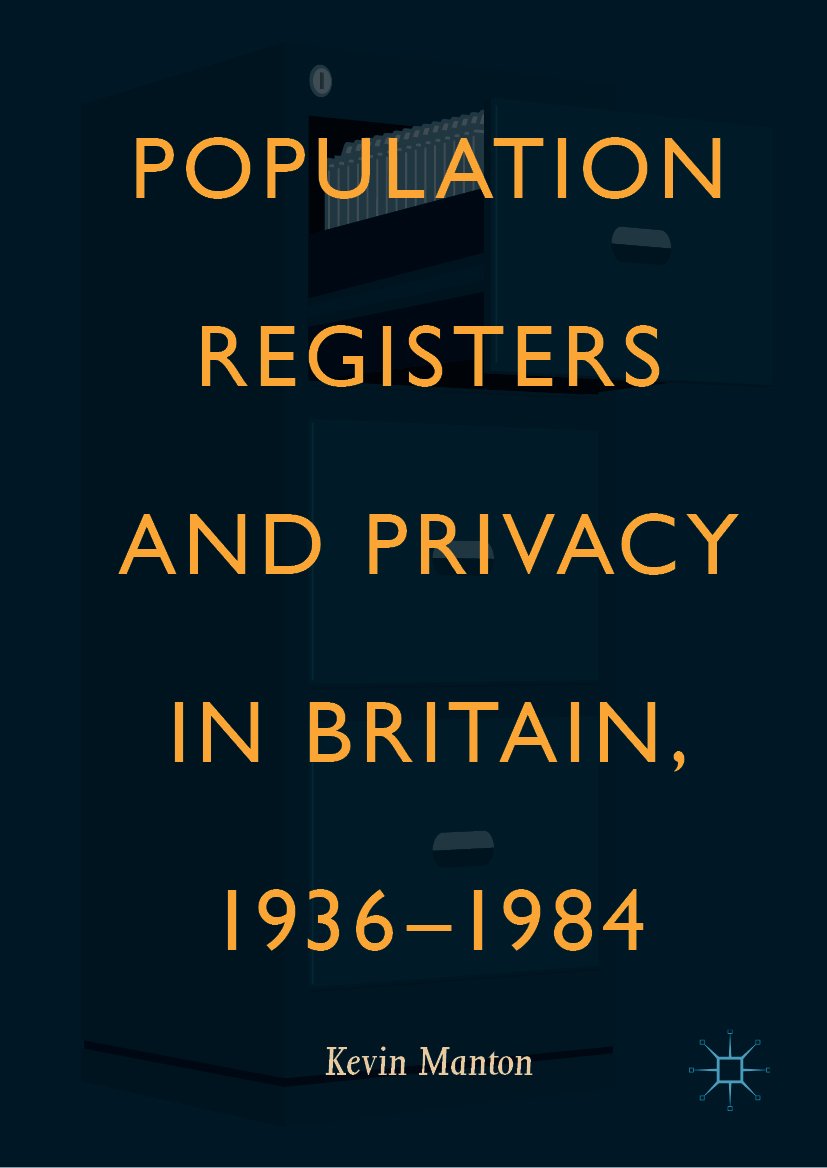 Population Registers and Privacy in Britain, 1936—1984