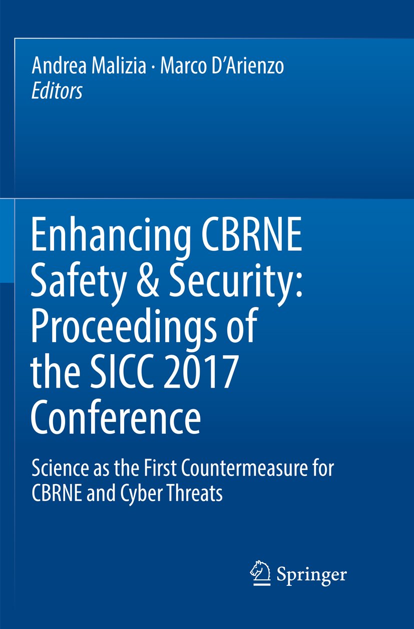 Enhancing CBRNE Safety & Security: Proceedings of the SICC 2017 Conference