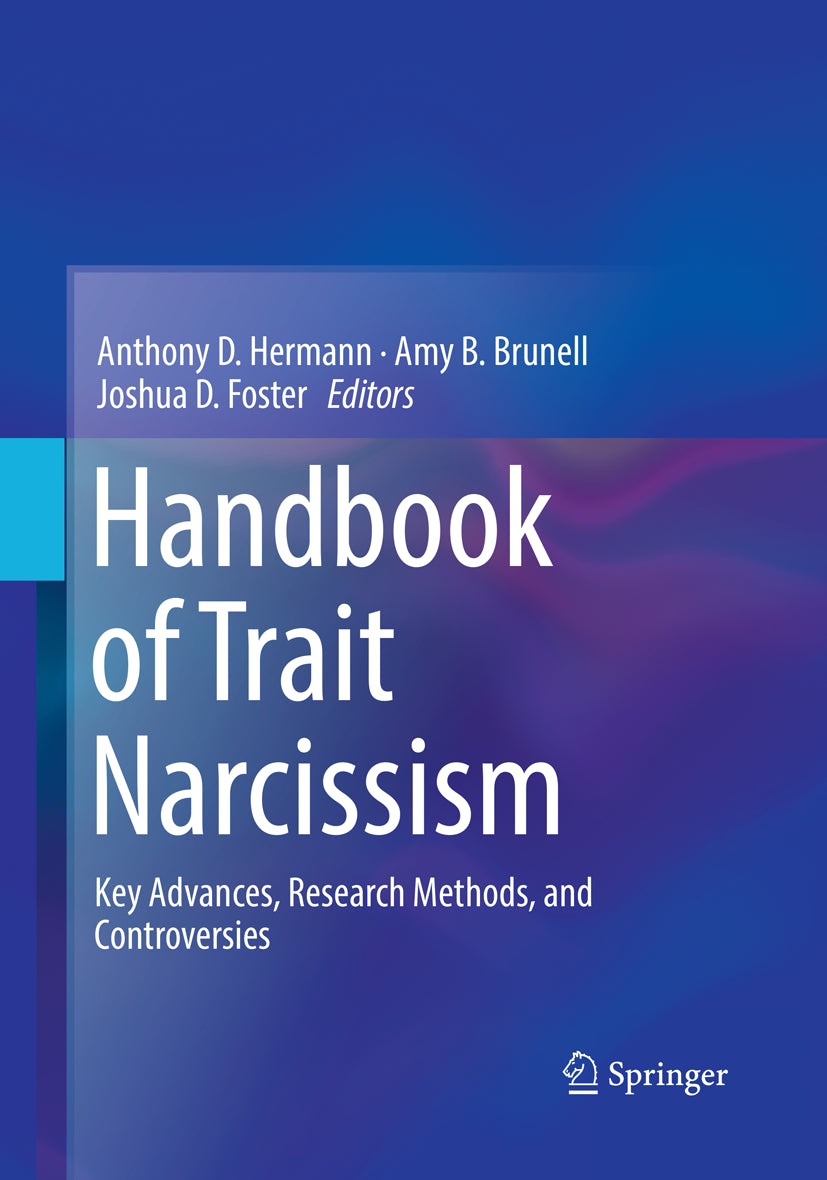 Handbook of Trait Narcissism