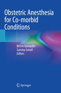 Obstetric Anesthesia for Co-morbid Conditions