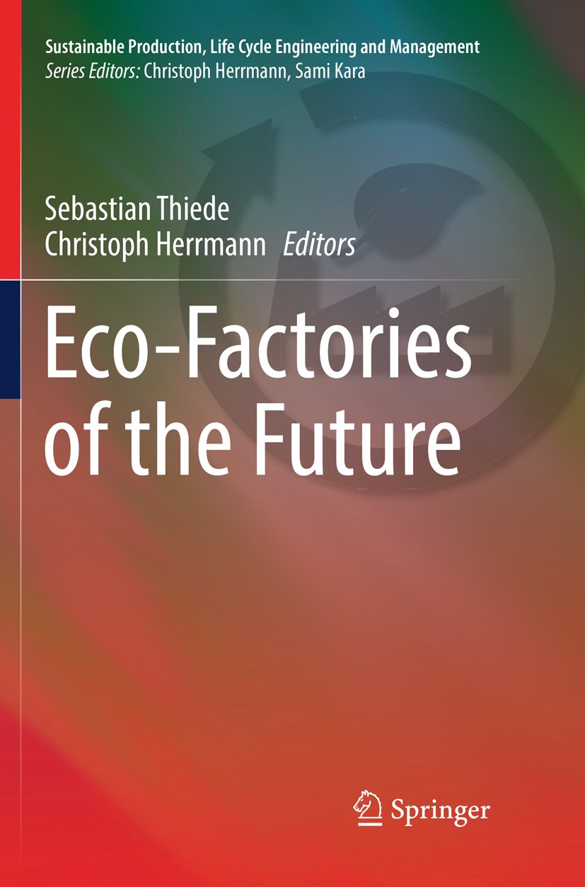 Sustainable Production, Life Cycle Engineering and Management