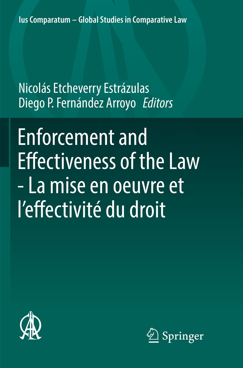 Enforcement and Effectiveness of the Law - La mise en oeuvre et l’effectivité du droit