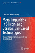 Metal Impurities in Silicon- and Germanium-Based Technologies
