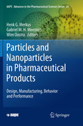 Particles and Nanoparticles in Pharmaceutical Products