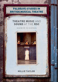Palgrave Studies in British Musical Theatre