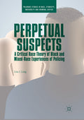Palgrave Studies in Race, Ethnicity, Indigeneity and Criminal Justice