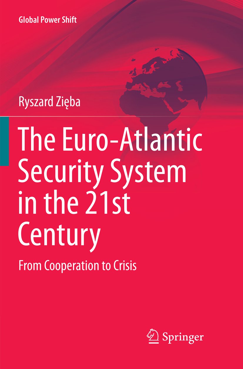 The Euro-Atlantic Security System in the 21st Century