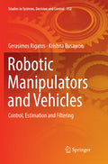 Robotic Manipulators and Vehicles