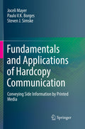 Fundamentals and Applications of Hardcopy Communication