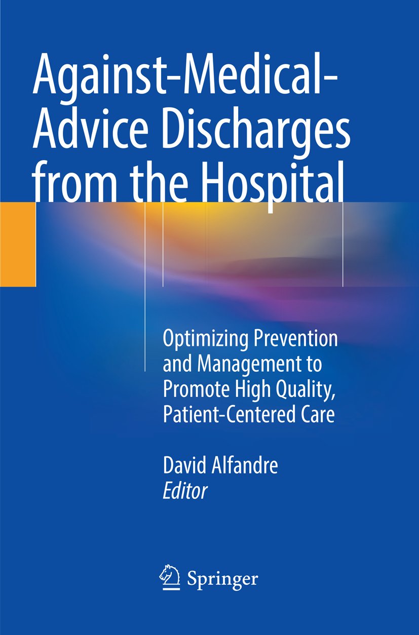 Against‐Medical‐Advice Discharges from the Hospital