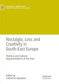 Modernity, Memory and Identity in South-East Europe