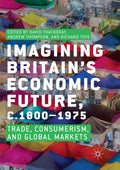 Imagining Britain’s Economic Future, c.1800–1975