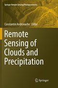 Remote Sensing of Clouds and Precipitation