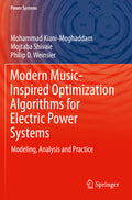 Modern Music-Inspired Optimization Algorithms for Electric Power Systems