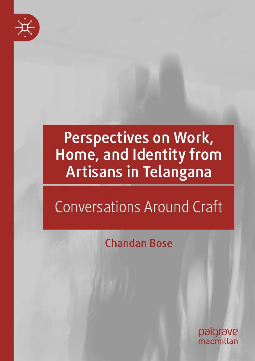 Perspectives on Work, Home, and Identity From Artisans in Telangana