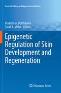 Epigenetic Regulation of Skin Development and Regeneration