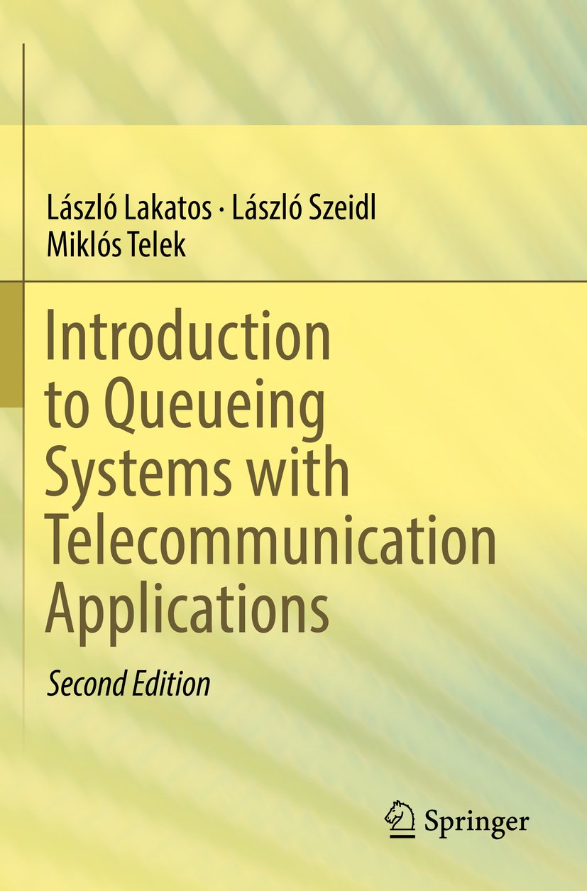 Introduction to Queueing Systems with Telecommunication Applications