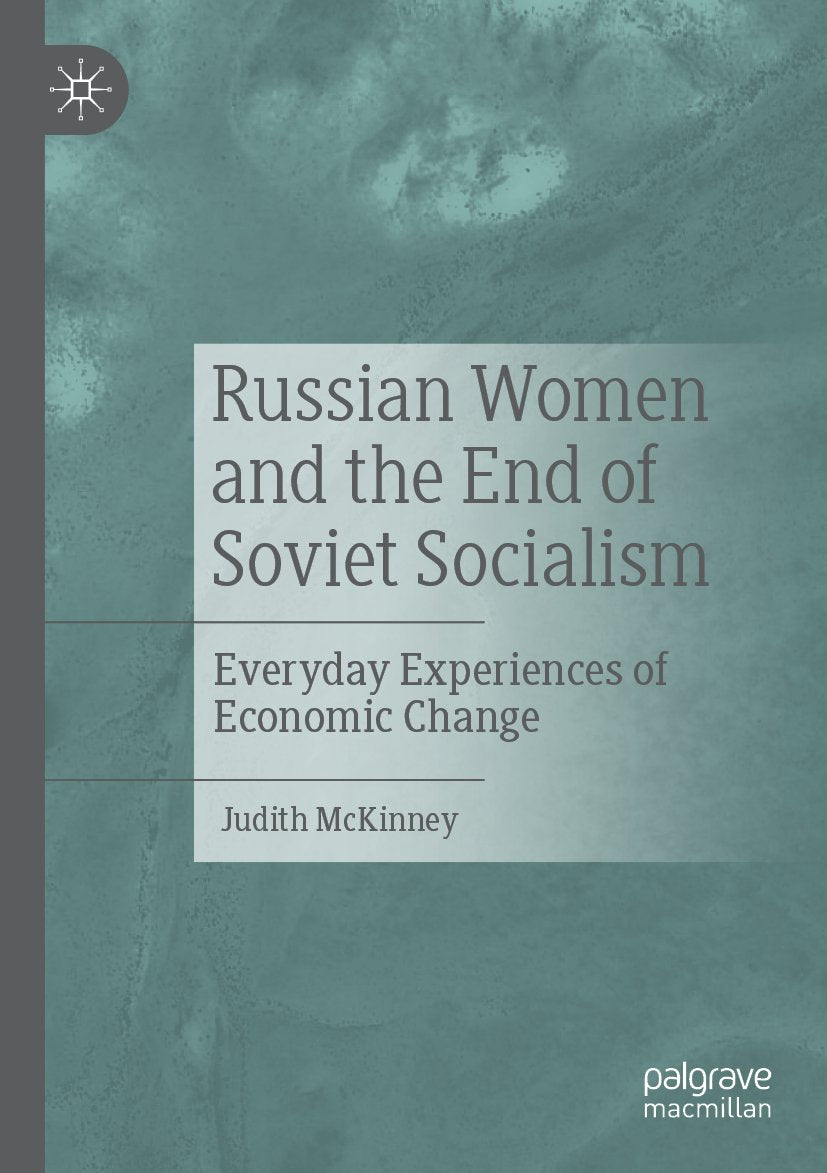 Russian Women and the End of Soviet Socialism