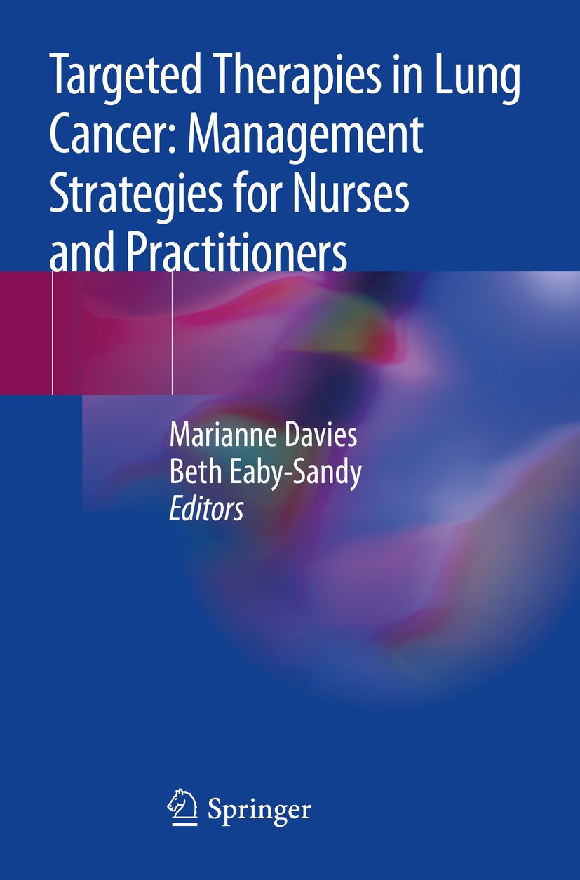 Targeted Therapies in Lung Cancer: Management Strategies for Nurses and Practitioners