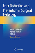 Error Reduction and Prevention in Surgical Pathology