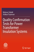 Quality Confirmation Tests for Power Transformer Insulation Systems
