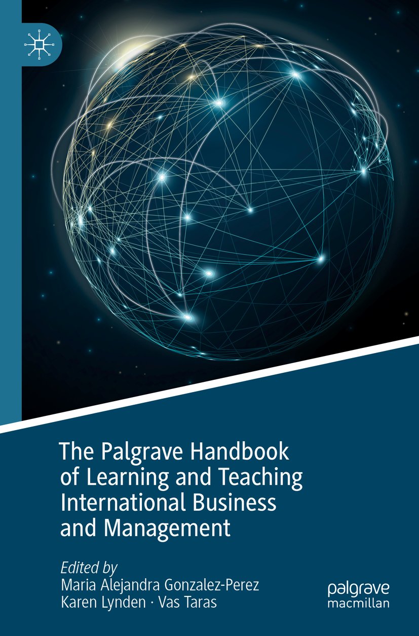 The Palgrave Handbook of Learning and Teaching International Business and Management