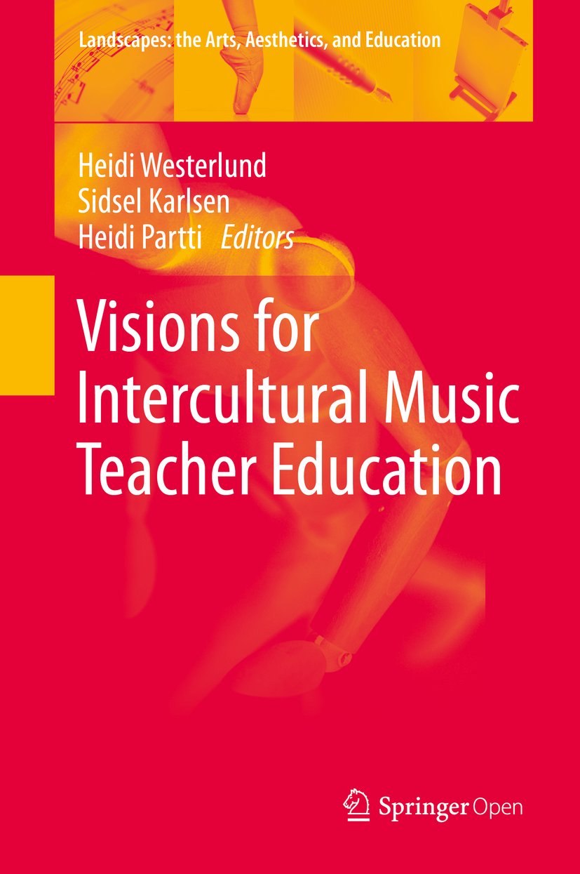 Visions for Intercultural Music Teacher Education