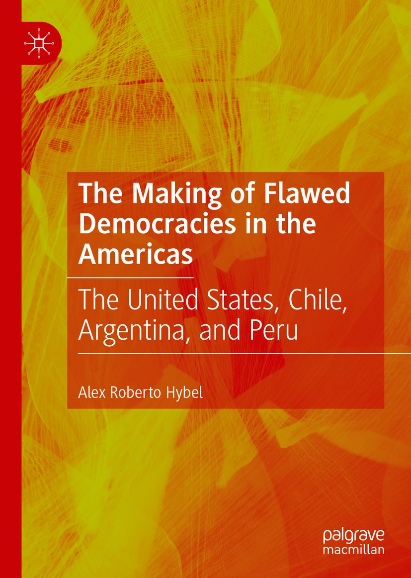 The Making of Flawed Democracies in the Americas