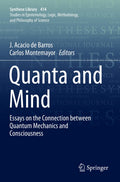 Synthese Library: Essays on the Connection between Quantum Mechanics and Consciousness