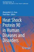 Heat Shock Protein 90 in Human Diseases and Disorders