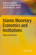 Islamic Monetary Economics and Institutions