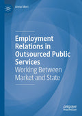 Employment Relations in Outsourced Public Services