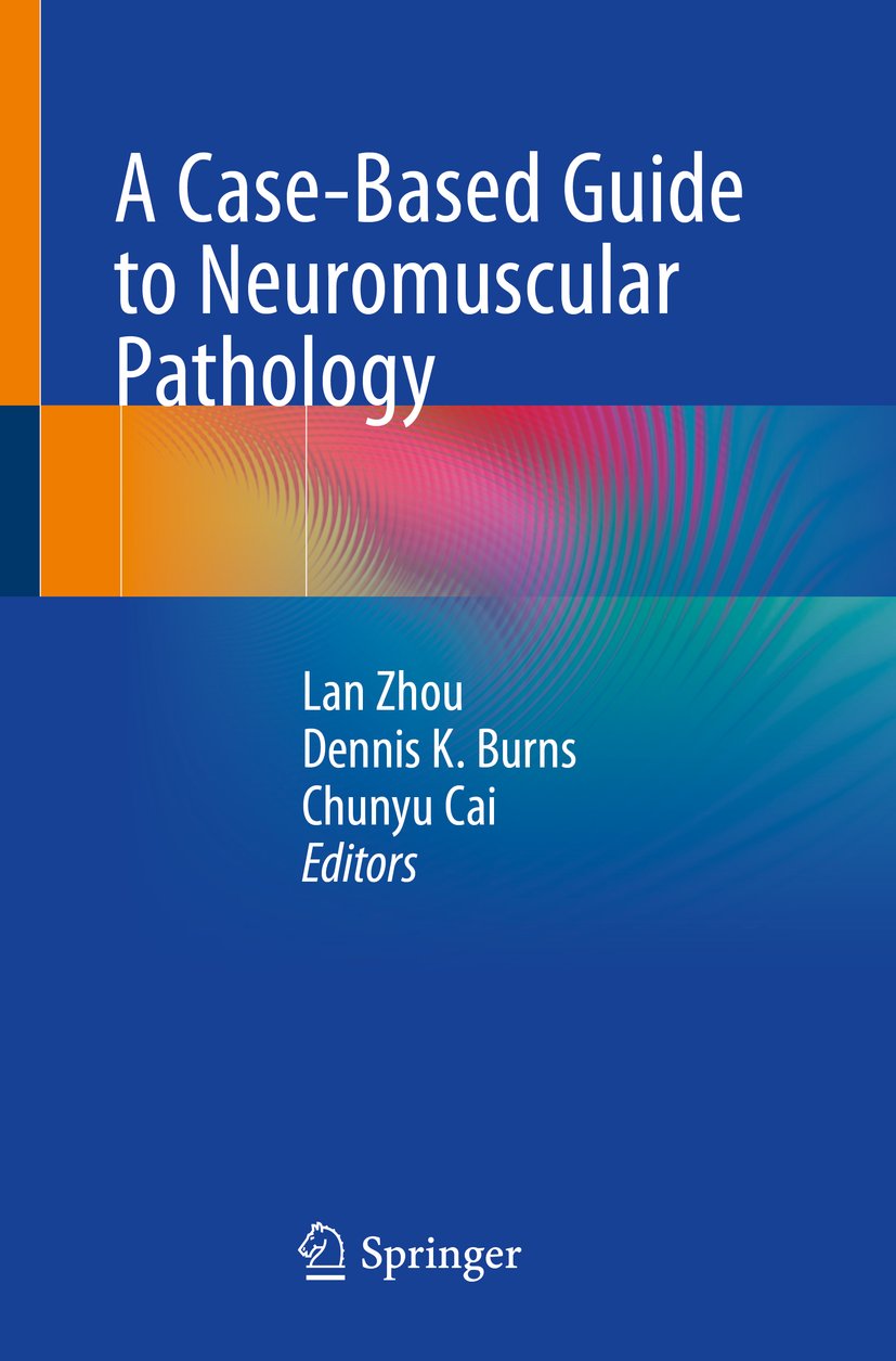 A Case-Based Guide to Neuromuscular Pathology