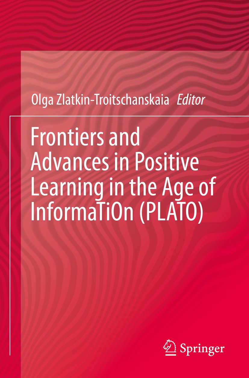 Frontiers and Advances in Positive Learning in the Age of InformaTiOn (PLATO)