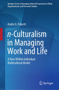 Springer Series in Emerging Cultural Perspectives in Work, Organizational, and Personnel Studies