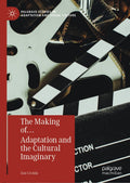 Palgrave Studies in Adaptation and Visual Culture