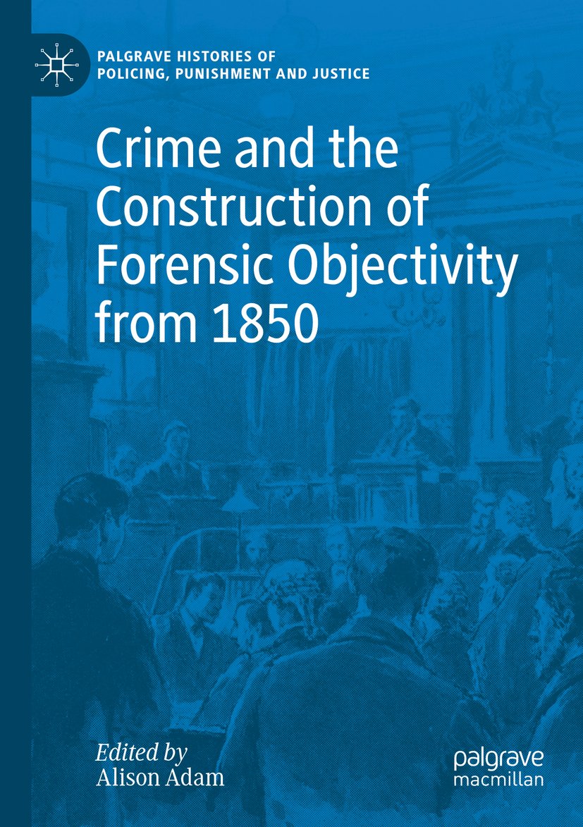 Palgrave Histories of Policing, Punishment and Justice