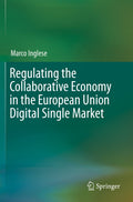 Regulating the Collaborative Economy in the European Union Digital Single Market