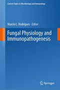 Fungal Physiology and Immunopathogenesis