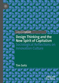 Design Thinking and the New Spirit of Capitalism