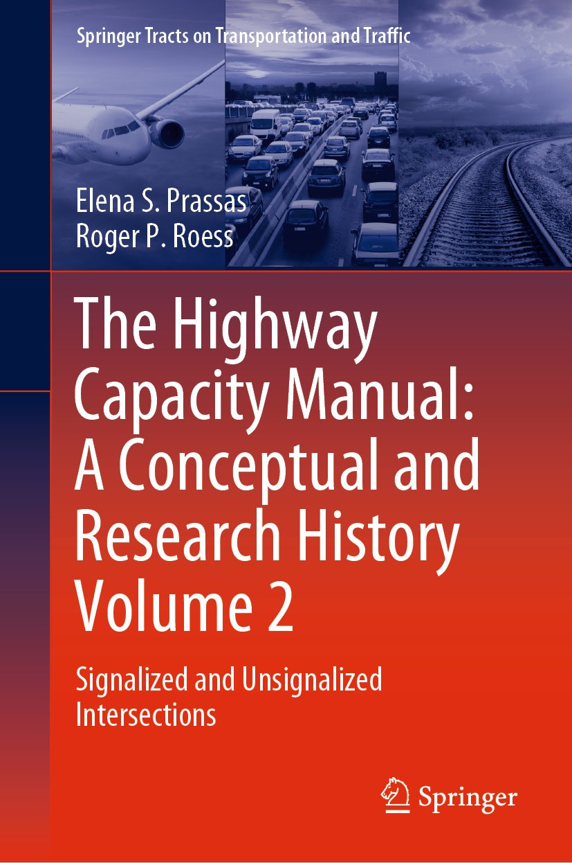 The Highway Capacity Manual: A Conceptual and Research History Volume 2