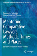 Mentoring Comparative Lawyers: Methods, Times, and Places