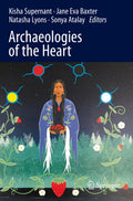 Archaeologies of the Heart