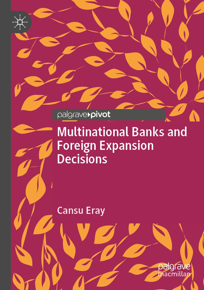 Multinational Banks and Foreign Expansion Decisions