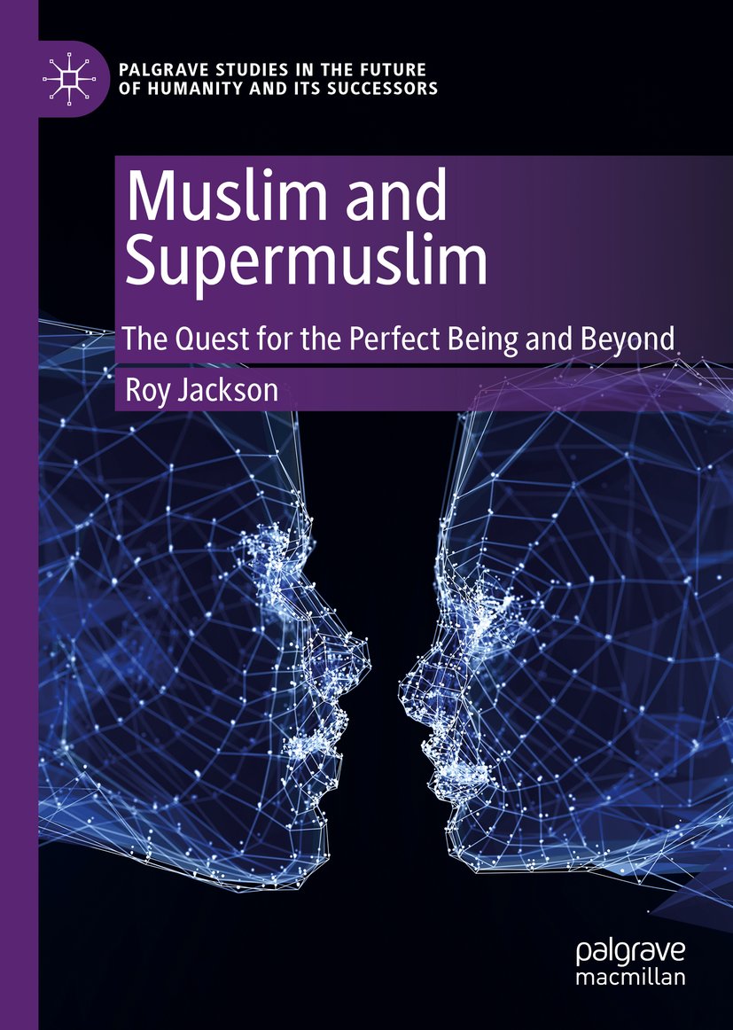 Palgrave Studies in the Future of Humanity and its Successors