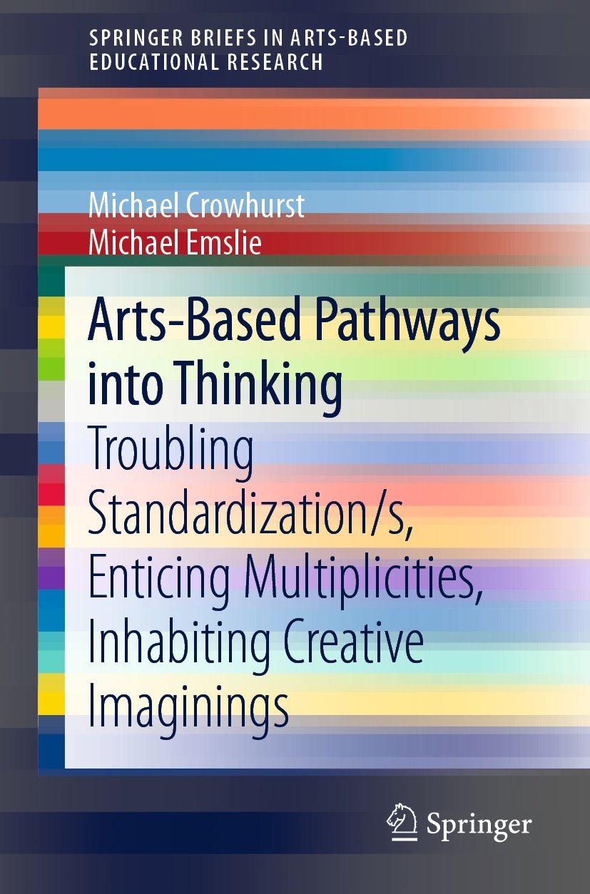 SpringerBriefs in Arts-Based Educational Research