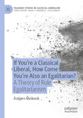 Palgrave Studies in Classical Liberalism